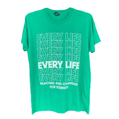 Every Life Reached and Changed Tee