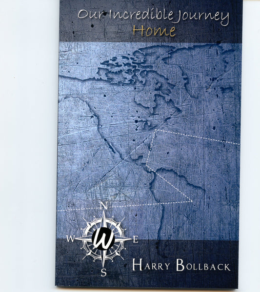 Our Incredible Journey HOME by Harry Bollback